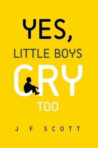 Cover of Yes, Little Boys Cry Too