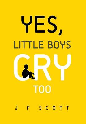 Book cover for Yes, Little Boys Cry Too