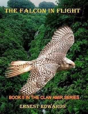 Book cover for The Falcon in Flight - Book Five of the Clan Amir Series