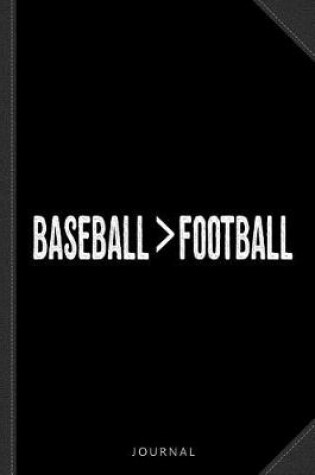 Cover of Baseball Is Greater Than Football