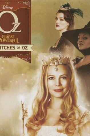 Cover of Oz the Great and Powerful the Witches of Oz