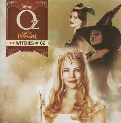 Book cover for Oz the Great and Powerful the Witches of Oz