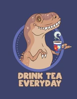 Book cover for Drink Tea Everyday