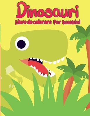 Book cover for Libro da colorare dinosauro per bambini