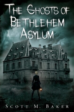 Cover of The Ghosts of Bethlehem Asylum