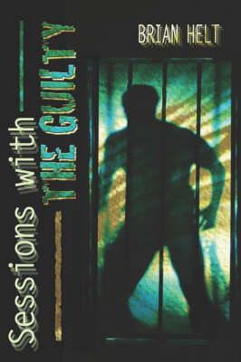 Cover of Sessions with the Guilty Sessions with the Guilty