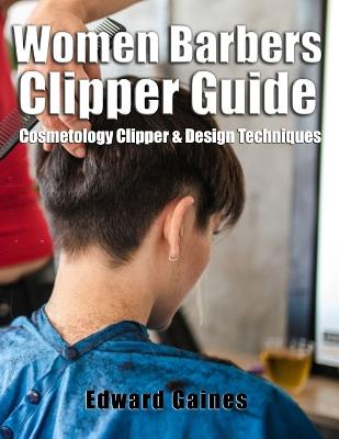 Book cover for Women Barbers Clipper Guide