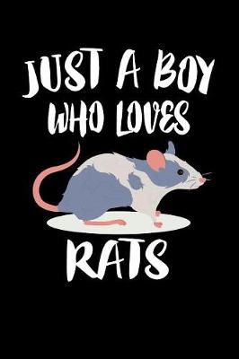 Book cover for Just A Boy Who Loves Rats