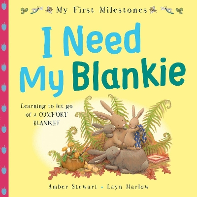 Book cover for My First Milestones: I Need My Blankie