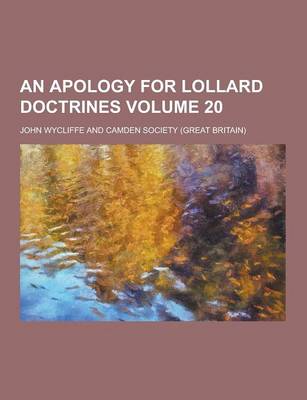 Book cover for An Apology for Lollard Doctrines Volume 20