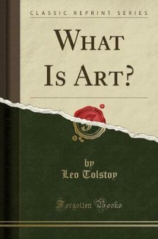 Cover of What Is Art? (Classic Reprint)