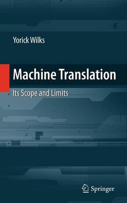 Book cover for Machine Translation: Its Scope and Limits