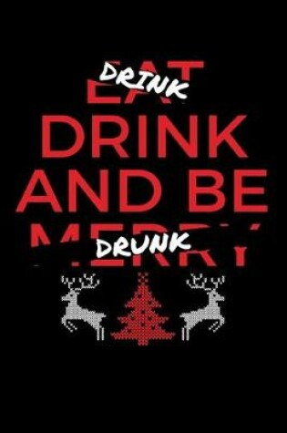 Cover of Drink Drink And Be Drunk
