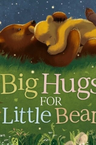 Cover of Big Hugs for Little Bear