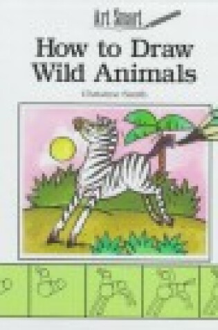 Cover of How to Draw Wild Animals