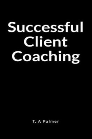 Cover of Successful Client Coaching