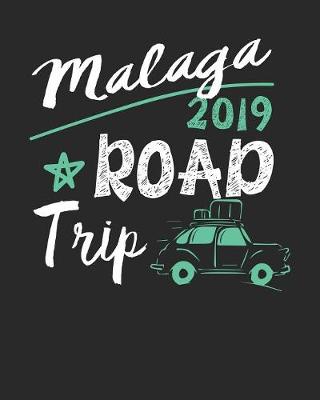 Book cover for Malaga Road Trip 2019