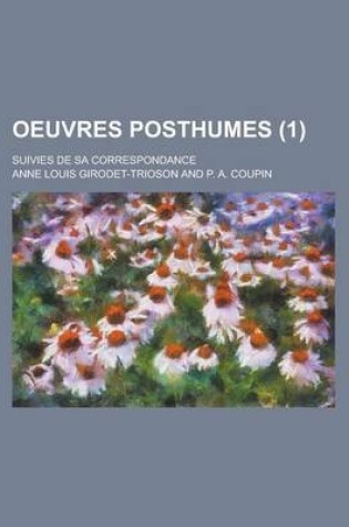 Cover of Oeuvres Posthumes; Suivies de Sa Correspondance (1)