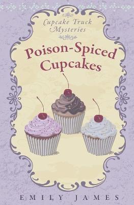 Book cover for Poison-Spiced Cupcakes