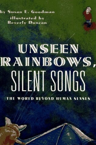 Cover of Unseen Rainbows, Silent Songs