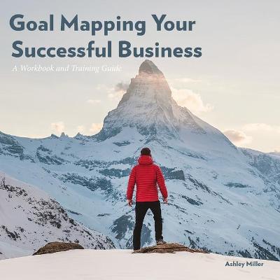 Book cover for Goal Mapping Your Successful Business