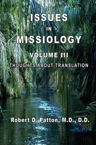 Cover of Issues In Missiology, Volume III, Thoughts About Translation