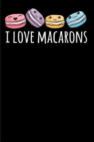 Cover of I love Macarons