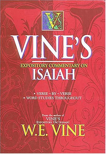 Book cover for Vine's Expository Commentary on Isaiah