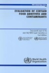 Book cover for Evaluation of Certain Food Additives and Contaminants