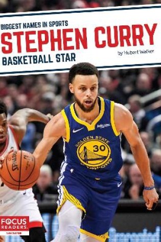 Cover of Biggest Names in Sports: Stephen Curry: Basketball Star