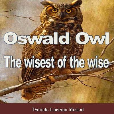Book cover for Oswald Owl - the wisest of the wise