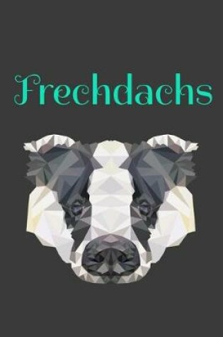 Cover of Frechdachs Notizbuch