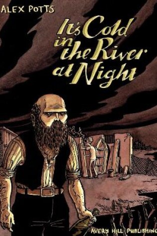 Cover of It's Cold In The River At Night