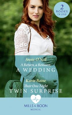 Book cover for A Return, A Reunion, A Wedding / Their One-Night Twin Surprise