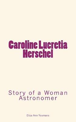 Book cover for Caroline Lucretia Herschel