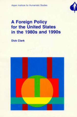 Cover of A Foreign Policy for the United States for the 1980s and 1990s