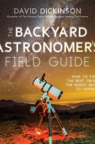 Cover of The Backyard Astronomer’s Field Guide