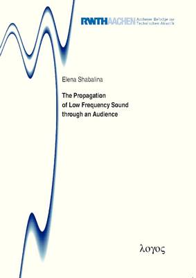 Cover of The Propagation of Low Frequency Sound Through an Audience