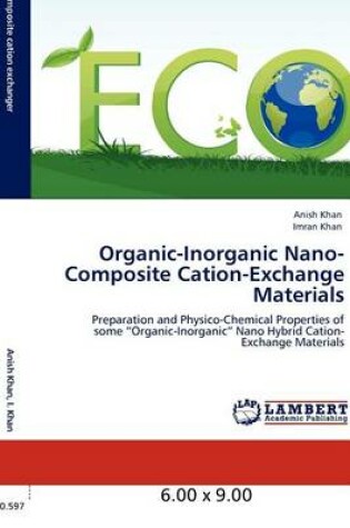 Cover of Organic-Inorganic Nano-Composite Cation-Exchange Materials