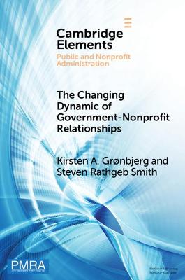 Cover of The Changing Dynamic of Government–Nonprofit Relationships