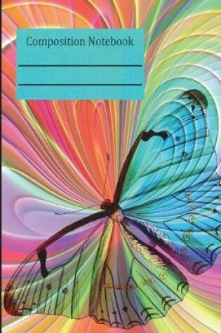 Cover of Butterfly Colorful Composition Notebook - Wide Ruled