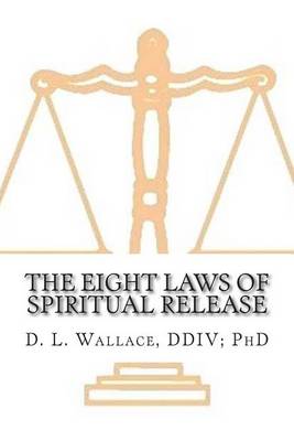 Book cover for The Eight Laws of Spiritual Release