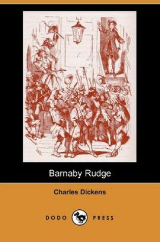 Cover of Barnaby Rudge (Dodo Press)