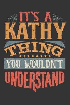 Book cover for Its A Kathy Thing You Wouldnt Understand