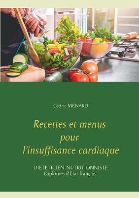 Book cover for Recettes et menus pour l'insuffisance cardiaque