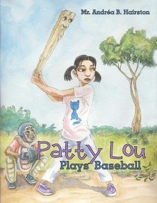 Book cover for Patty Lou Plays Baseball