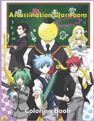 Book cover for Assassination Classroom Coloring Book