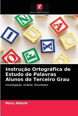 Book cover for Instrucao Ortografica de Estudo de Palavras Alunos do Terceiro Grau