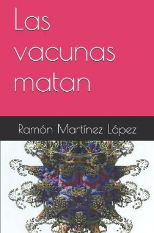 Cover of Las vacunas matan