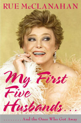 Cover of My First Five Husbands..and the Ones Who Got Away